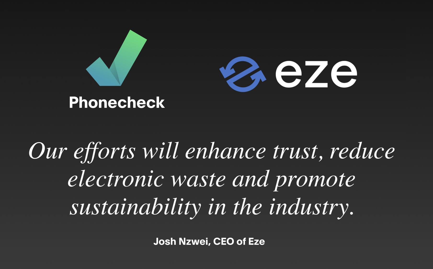 Eze Partners with Phonecheck for Certification 